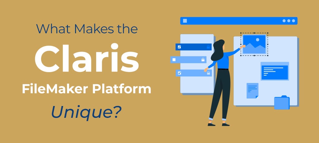 What Makes the Claris FileMaker Platform Unique-banner What makes the Claris FileMaker platform unique