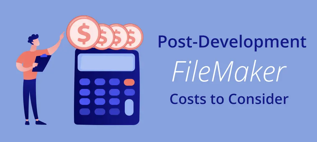 Post-Development FileMaker costs to consider